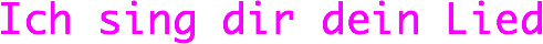 Ich singe dir dein Lied